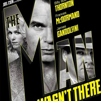 The Man Who Wasnt There movie poster